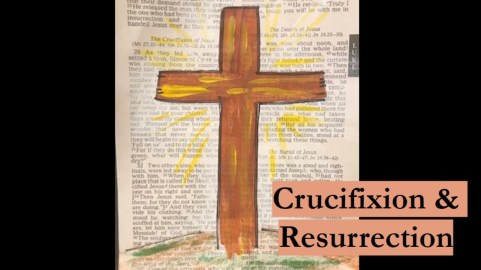 crucifixion and resurrection